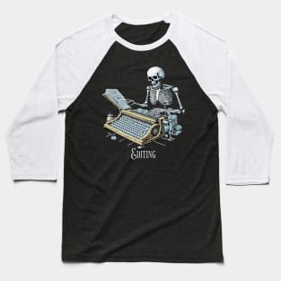 Editing Skeleton Baseball T-Shirt